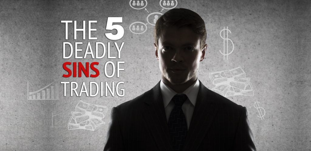 The Top 5 Trading Sins You Must Avoid